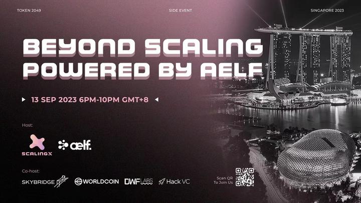 ScalingX将与aelf 联合举办“Beyond Scaling Powered by aelf” Token 2049 Afterparty 活动