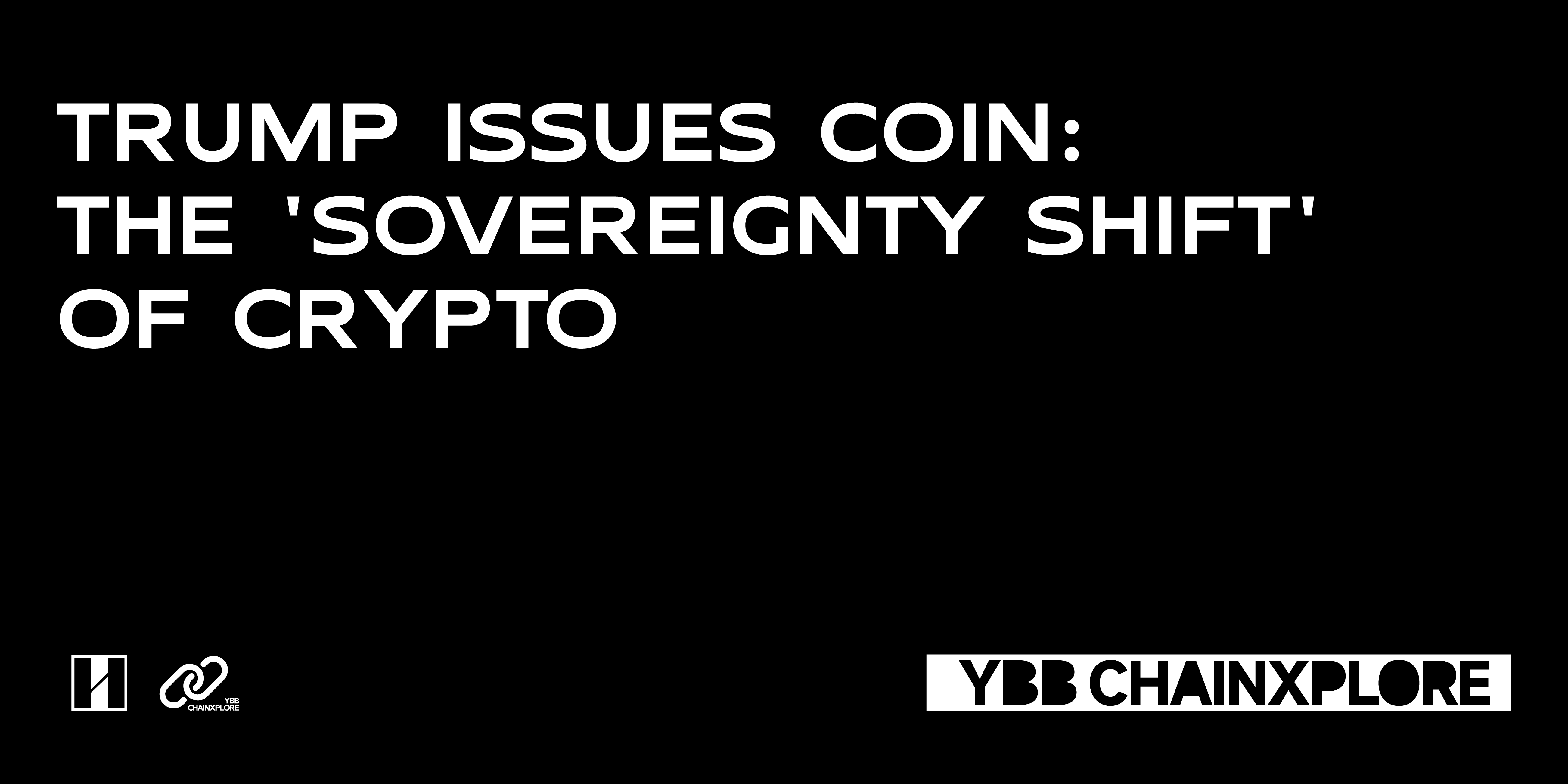 特朗普发币:Crypto的"主权转移"