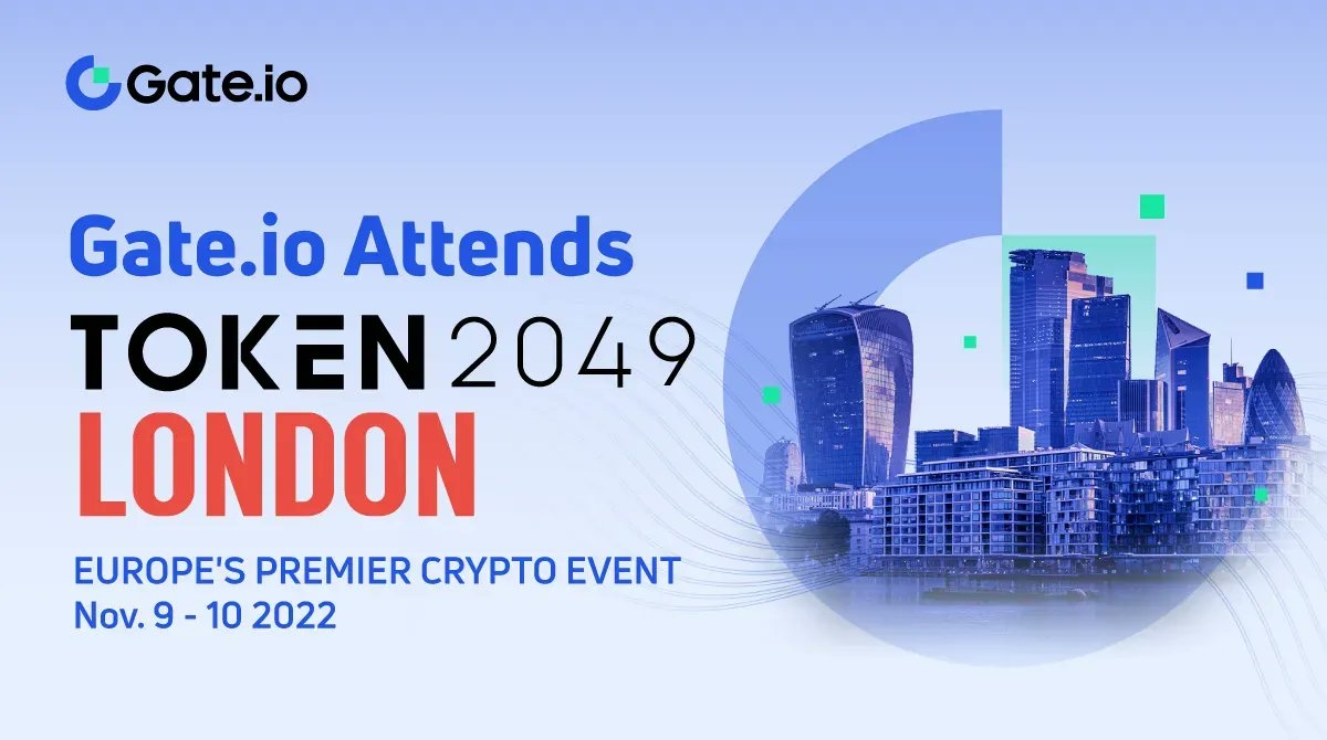 Gate.io 分享】 ✈️ Gate.io 将参加在伦敦举行的TOKEN2049 活动🗓️ | Surp on Gate Square