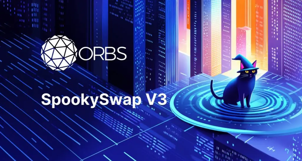 SpookySwap Integrates Orbs’ dSLTP Protocol, Bringing Decentralized Risk Management Tools To Sonic