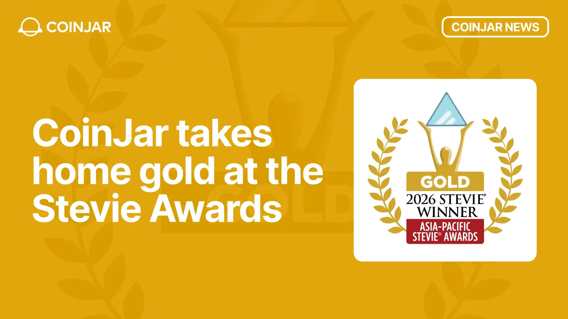 CoinJar Wins Gold and Silver at 2026 Asia-Pacific Stevie Awards for AI Innovation